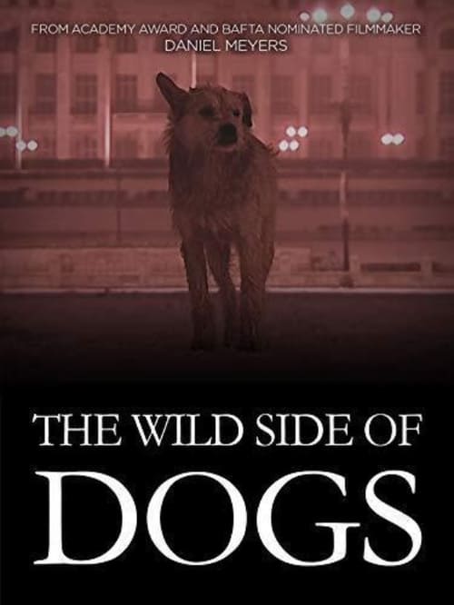 The Wild Side of Dogs poster