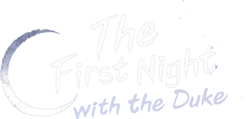 The First Night with the Duke