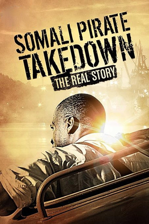 Somali Pirate Takedown the Real Story