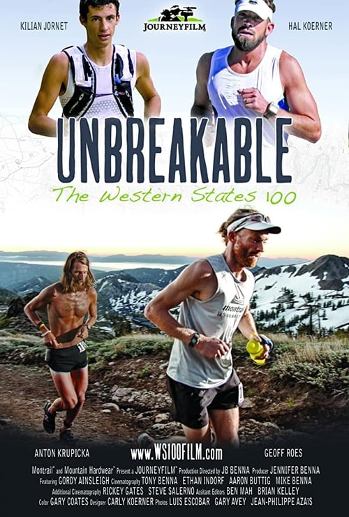 Unbreakable: The Western States 100 Movie Poster Image