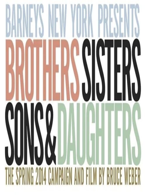 Brothers, Sisters, Sons, & Daughters: The Film (2014)
