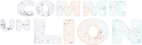 Comme un lion