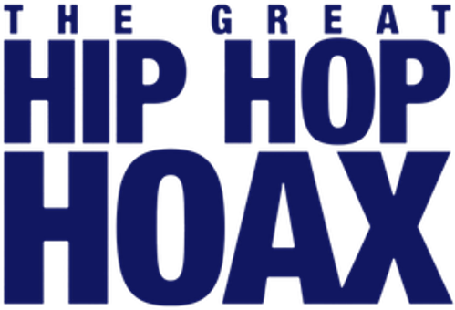 The Great Hip Hop Hoax