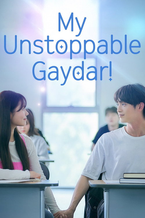 My Unstoppable Gaydar! Full Poster - Streaming Details