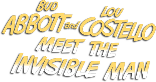 Bud Abbott and Lou Costello Meet the Invisible Man