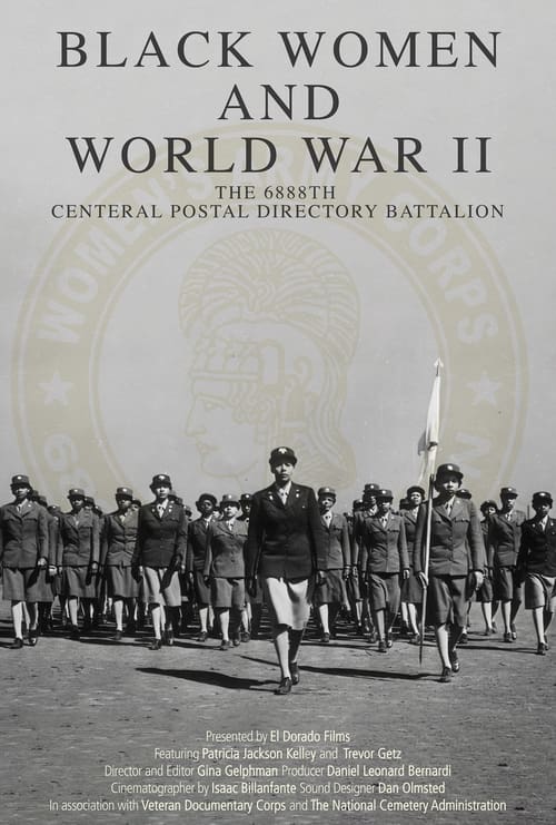 Black Women and World War II: The 6888th Central Postal Directory Battalion (2023) poster