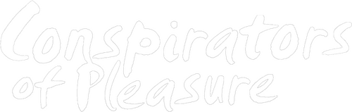 Conspirators of Pleasure
