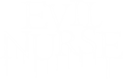 Evil Nurse