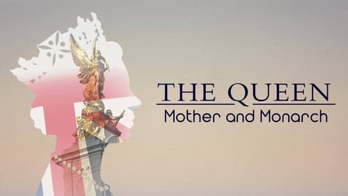 The Queen: Mother and Monarch Full Movie 2017 live steam: Watch online