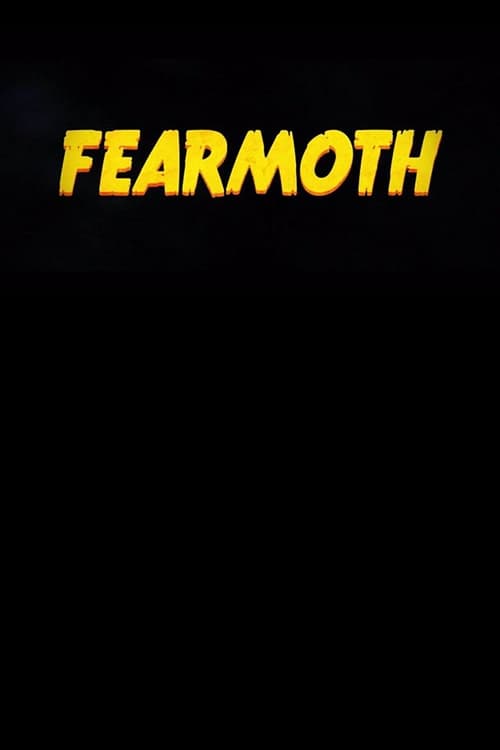 FearMoth (2017)