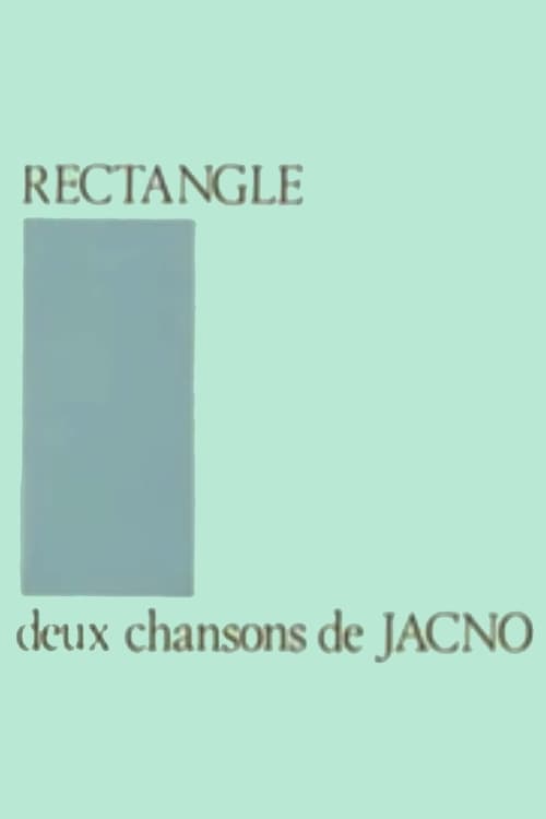 Rectangle - Deux chansons de Jacno 1980