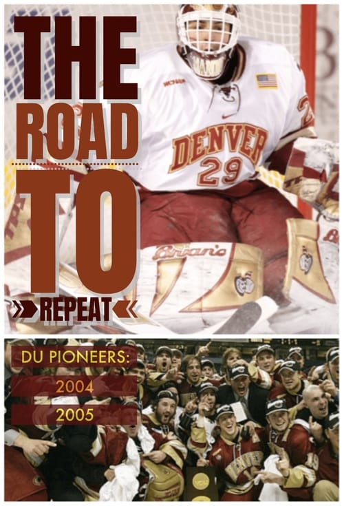 The Road to Repeat: DU Pioneers 2005