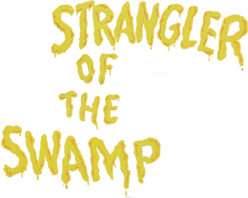 Strangler of the Swamp
