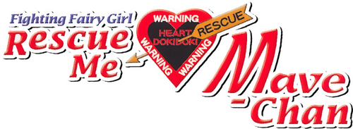 Fighting Fairy Girl: Rescue Me, Mave-chan!