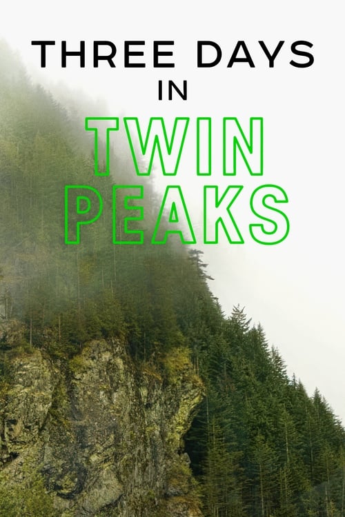 Three Days in Twin Peaks (2020)