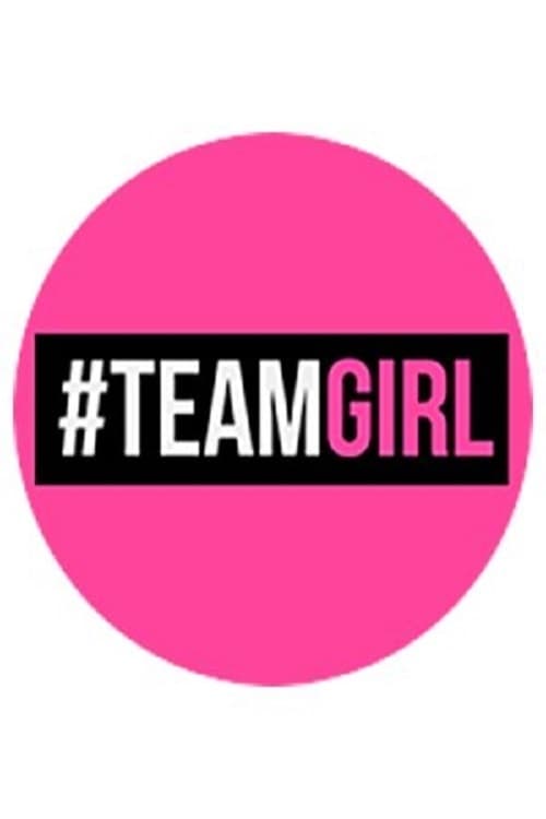 Team Girl (2017)