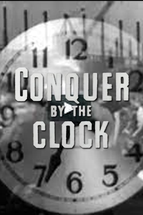 Conquer by the Clock Movie Poster Image