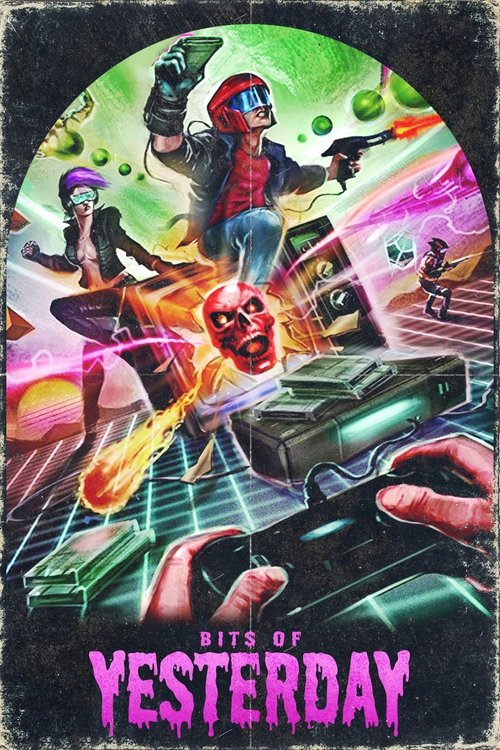 The Bits of Yesterday poster