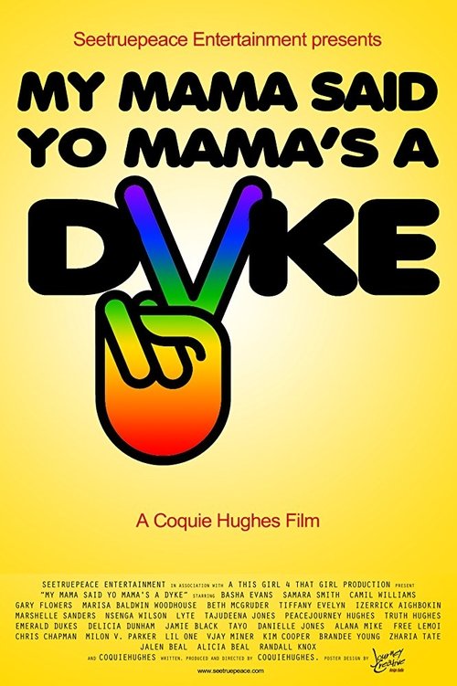 My Mama Said Yo Mama's a Dyke movie poster player