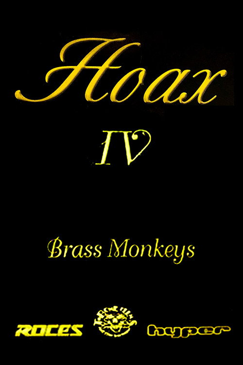 Póster oficial de Hoax IV - Brass Monkeys (1997) - Documentary