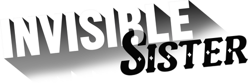 Invisible Sister