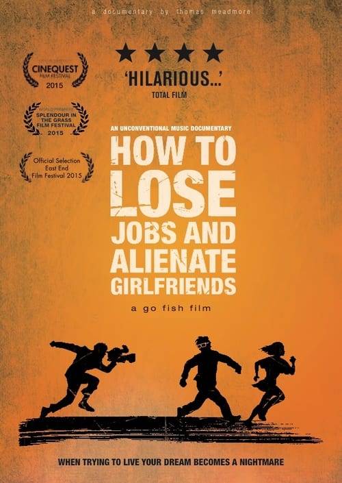 Poster How to Lose Jobs & Alienate Girlfriends 2015