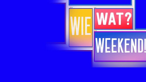 Wie? Wat? Weekend! - Season 1 Backdrop Blur