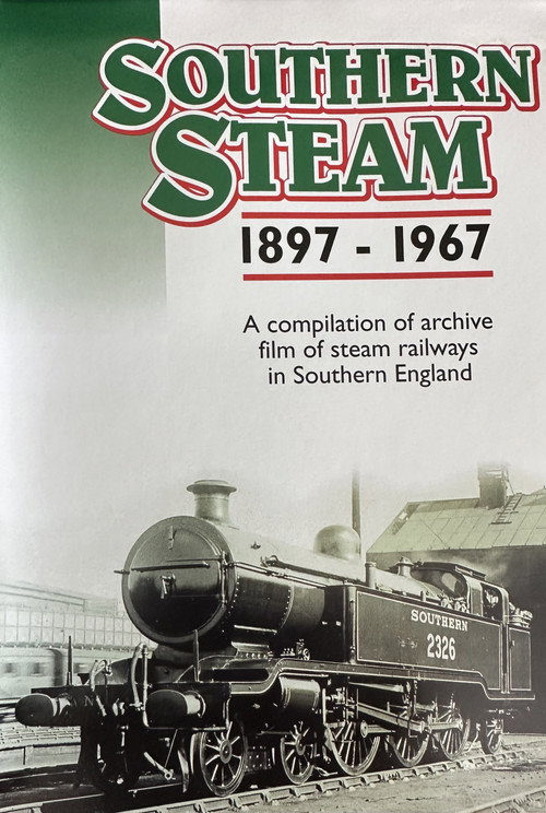Southern Steam: 1897 - 1967