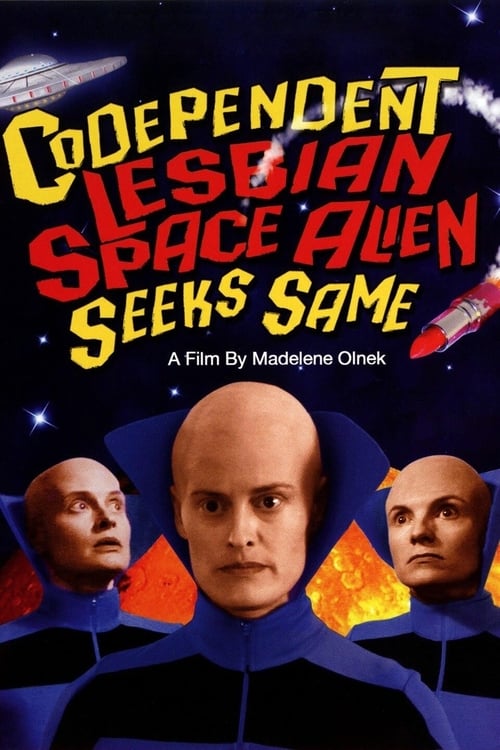 Codependent Lesbian Space Alien Seeks Same (2012) Poster