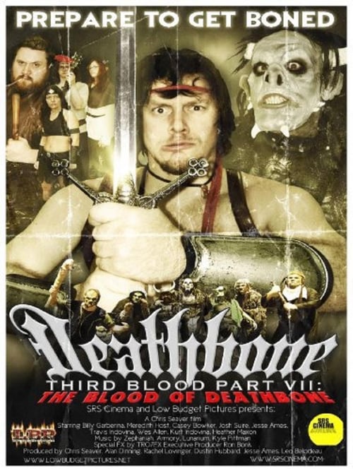 Deathbone, Third Blood Part VII: The Blood of Deathbone Movie Poster Image