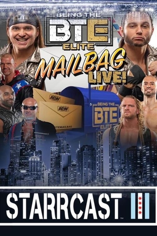 STARRCAST III: Being The Elite Mailbag Live! (2019)