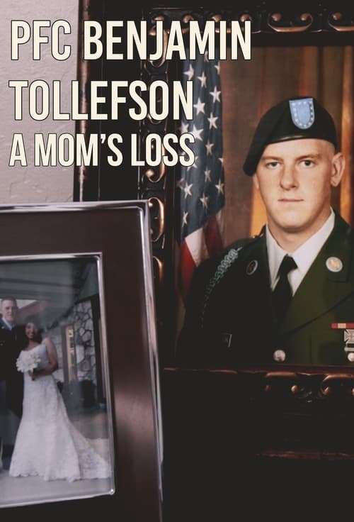 PFC Benjamin Tollefson: A Mom's Loss (2017) poster