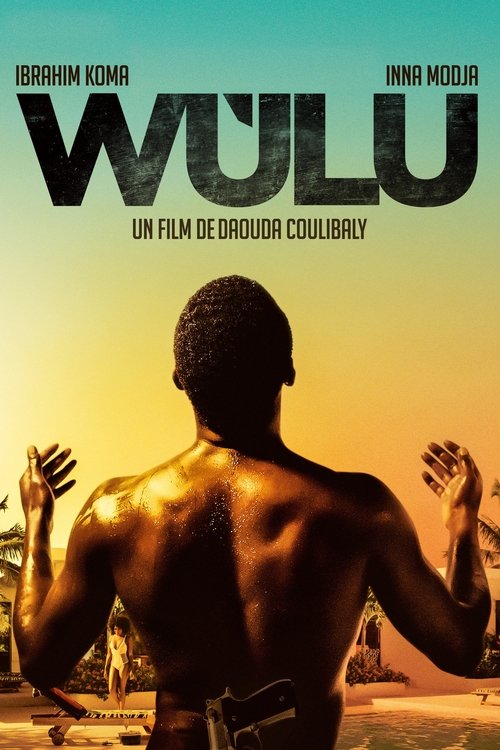 Wùlu - 2016 en Streaming VF Wùlu - 2016 en Streaming VF
