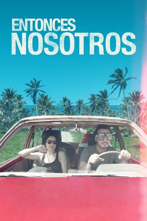 Entonces nosotros (2016) poster