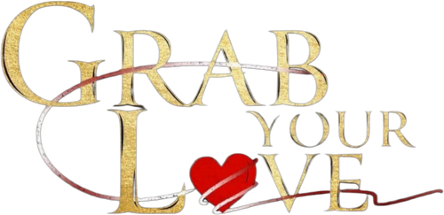 GRAB YOUR LOVE