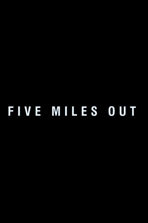 Five Miles Out 2009