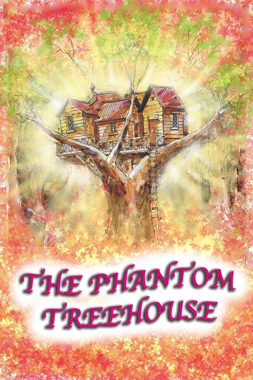 Where to stream The Phantom Treehouse