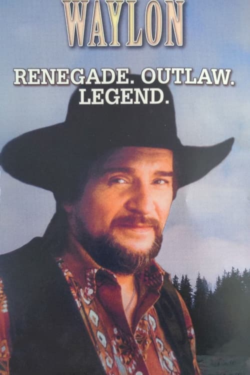 Waylon: Renegade. Outlaw. Legend. (1990)