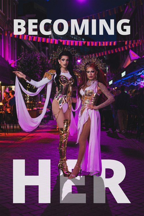 Becoming Her - A Life in Drag (2025) poster
