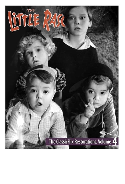 The Little Rascals: Classicflix Restorations Vol 4 (2022)