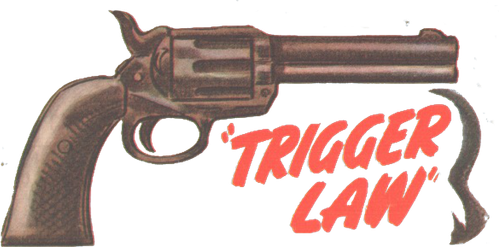 Trigger Law