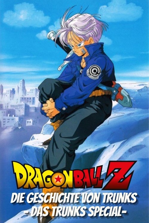Dragonball Z Special: Die Geschichte von Trunks - Das Trunks Special Poster