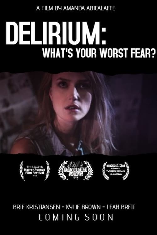 Delirium: What's Your Worst Fear? Movie Poster Image
