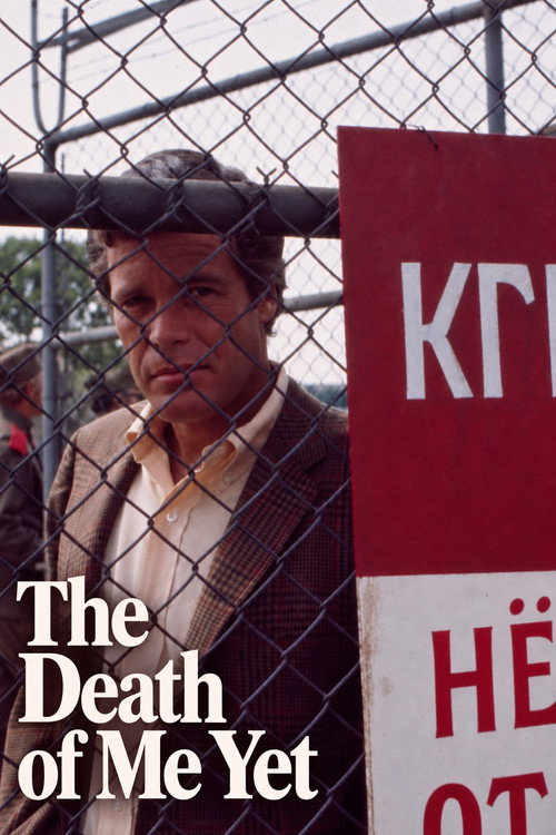 The Death of Me Yet poster