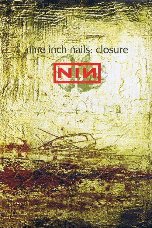 Постер до фільму «Nine Inch Nails: Closure»