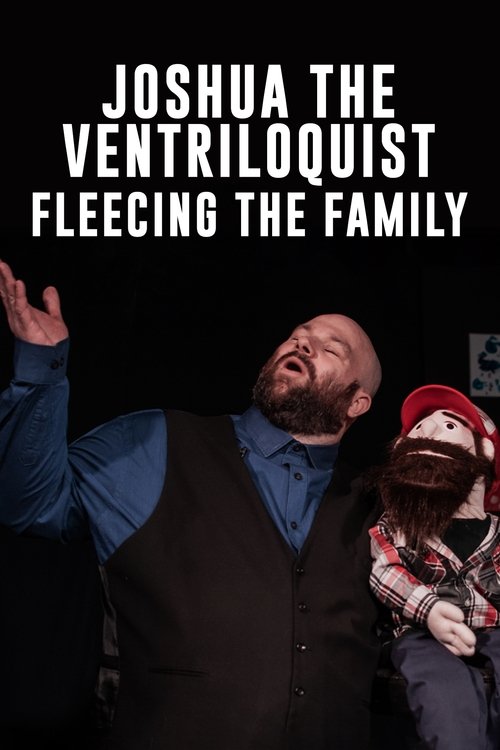 Joshua the Ventriloquist: Fleecing the Family