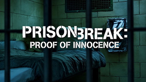 Prison Break: Proof of Innocence