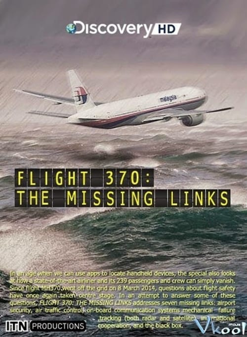 Flight 370: The Missing Links 2014