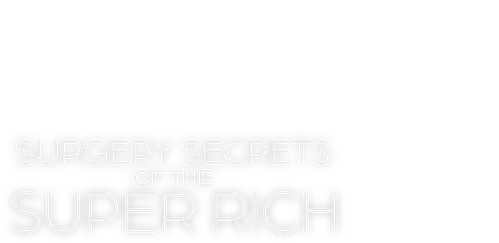 Surgery Secrets of the Super Rich