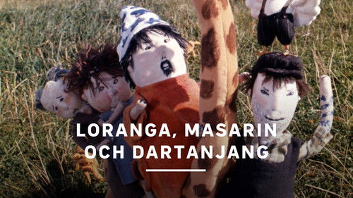 Loranga, Masarin och Dartanjang